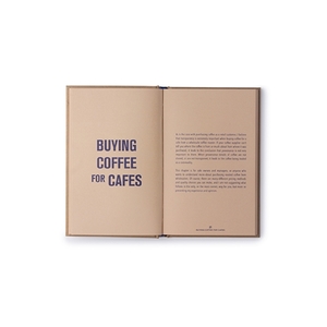 BOOK OF COFFEE: How to Buy It, How to Brew It by Jason Scheltus